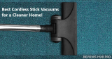 9 Best Cordless Stick Vacuums of 2026 for a Cleaner Home